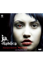 Audiobook Ja, diablica. Wiktoria Biankowska. Tom 1 mp3