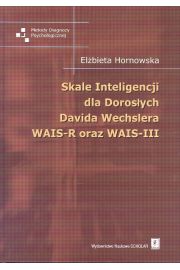 Skale Inteligencji dla Dorosych Davida Wechslera WAIS-R oraz WAIS-III