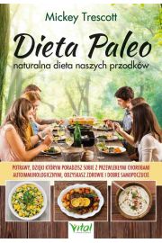 Dieta Paleo. Naturalna dieta naszych przodkw
