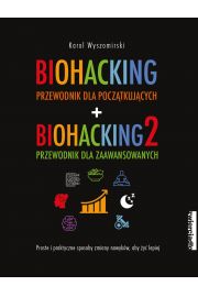 Pakiet: Biohacking. Przewodnik dla pocztkujcych, Biohacking 2. Przewodnik dla zaawansowanych