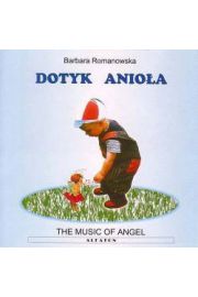 Dotyk Anioa - The music of angel CD Barbara Romanowska