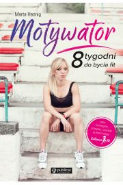 Motywator. 8 tygodni do bycia fit