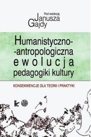 eBook Humanistyczno-antropologicznaewolucja pedagogiki kultury pdf