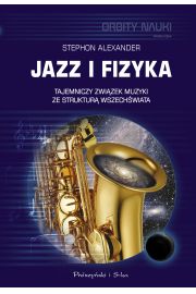 Jazz i fizyka. Tajemniczy zwizek muzyki ze struktur Wszechwiata