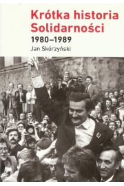 eBook Krtka historia Solidarnoci 1980-1989 mobi epub
