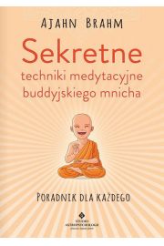 eBook Sekretne techniki medytacyjne buddyjskiego mnicha. Poradnik dla kadego pdf mobi epub
