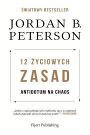 12 yciowych zasad. Antidotum na chaos