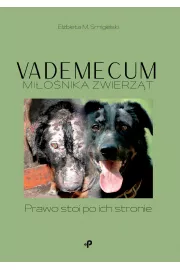 Vademecum miłośnika zwierząt. Prawo stoi po ich stronie