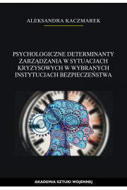 eBook Psychologiczne determinanty zarzdzania w sytuacjach kryzysowych w wybranych instytucjach bezpieczestwa pdf mobi epub