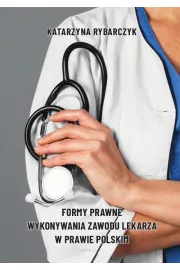 eBook Formy prawne wykonywania zawodu lekarza w prawie polskim pdf
