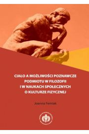eBook Ciao a moliwoci poznawcze podmiotu w filozofii i w naukach spoecznych o kulturze fizycznej pdf