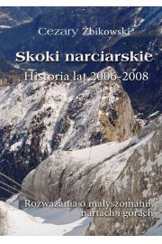 eBook Skoki narciarskie. Historia lat 2006-2008. pdf mobi epub