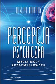 Percepcja psychiczna: magia mocy pozazmysowej
