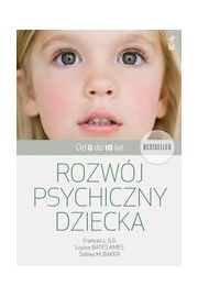 Rozwój psychiczny dziecka od 0 do 10 lat