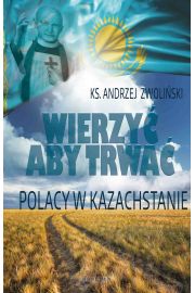 eBook Wierzy aby trwa. Polacy w Kazachstanie pdf