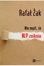 eBook Nie myśl, że NLP zniknie mobi epub