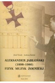 eBook Aleksander Jaboski (1898-1980). Fizyk, muzyk, onierz pdf