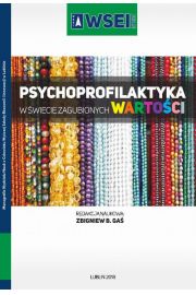 eBook Psychoprofilaktyka w wiecie zagubionych wartoci pdf