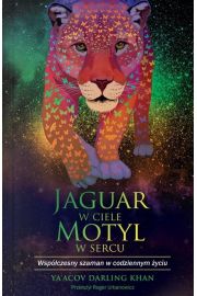 Jaguar w ciele, motyl w sercu