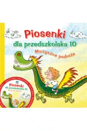 Piosenki dla przedszkolaka 10. Muzyczne podre+CD