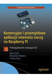 eBook Komercyjne i przemysowe aplikacje Internetu rzeczy na Raspberry Pi pdf