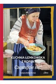 Kuchnia emkowska z Ropek. Czstujcie si!