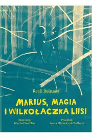 Marius, magia i Wilkoaczka Liisi