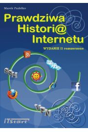 eBook Prawdziwa Historia Internetu - wydanie II rozszerzone pdf