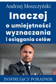 eBook Inaczej o umiejętności wyznaczania i osiągania celów pdf mobi epub