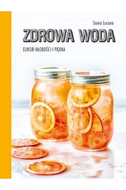 Zdrowa woda eliksir modoci i pikna