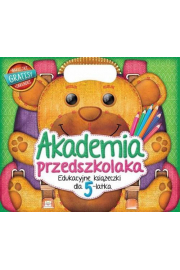 Akademia przedszkolaka. Edukacyjne książeczki dla 5-latka