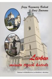 eBook Lww. Miasto trzech katedr. ladami wielokulturowej architektury sakralnej pdf