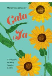 eBook Caa ja O przyjani ze sob i swoim ciaem mobi epub