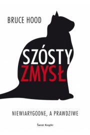 Szósty zmysł. Niewiarygodne, a prawdziwe.