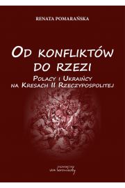eBook Od konfliktw do rzezi. Polacy i Ukraicy na Kresach Rzeczpospolitej pdf