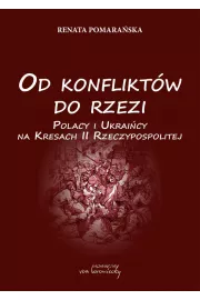 eBook Od konfliktw do rzezi. Polacy i Ukraicy na Kresach Rzeczpospolitej pdf