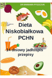 eBook Dieta Niskobiakowa w PChN – 14-dniowy jadospis, przepisy pdf