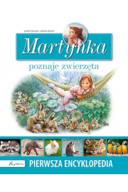 Martynka poznaje zwierzta. Pierwsza encyklopedia