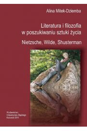 eBook Literatura i filozofia w poszukiwaniu sztuki ycia: Nietzsche, Wilde, Shusterman pdf