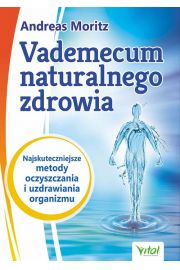 Vademecum naturalnego zdrowia....