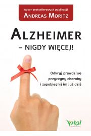 eBook Alzheimer - nigdy wicej! Odkryj prawdziwe przyczyny choroby i zapobiegnij im ju dzi pdf mobi epub
