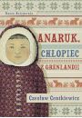 eBook Anaruk, chopiec z Grenlandii mobi epub