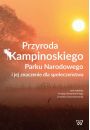 eBook Przyroda Kampinoskiego Parku Narodowego i jej znaczenie dla spoeczestwa pdf