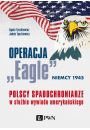 eBook Operacja „Eagle” - Niemcy 1945 mobi epub