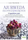 eBook Ajurweda dla pocztkujcych. 3-tygodniowy plan przywrcenia zdrowia i samopoczucia za pomoc jogi, aromaterapii, medytacji, sezonowego oczyszczania i ajurwedyjskich potraw pdf mobi epub