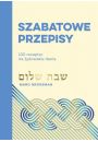 Szabatowe przepisy. 100 receptur na ydowskie dania