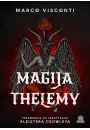eBook Magija thelemy. Przewodnik po praktykach Aleistera Crowleya mobi epub