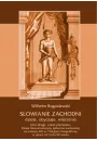 eBook Sowianie Zachodni: dzieje, obyczaje, wierzenia, tom drugi, cz pierwsza: Dzieje Sowiaszczyzny pnocno-zachodniej do poowy XIII wieku. Przegld etnograficzny w epoce od VI do XII wieku pdf