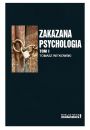 eBook Zakazana psychologia. Pomidzy szarlataneri a nauk. Tom I pdf mobi epub