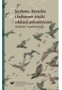 eBook Jzykowe, literackie i kulturowe cieki edukacji polonistycznej (tradycja i wspczesno) pdf